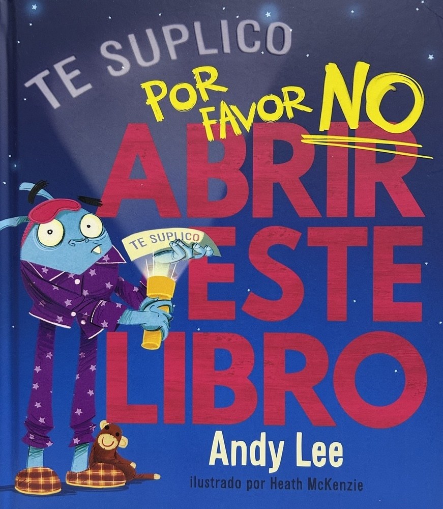 TE LO SUPLICO... POR FAVOR NO ABRIR ESTE LIBRO