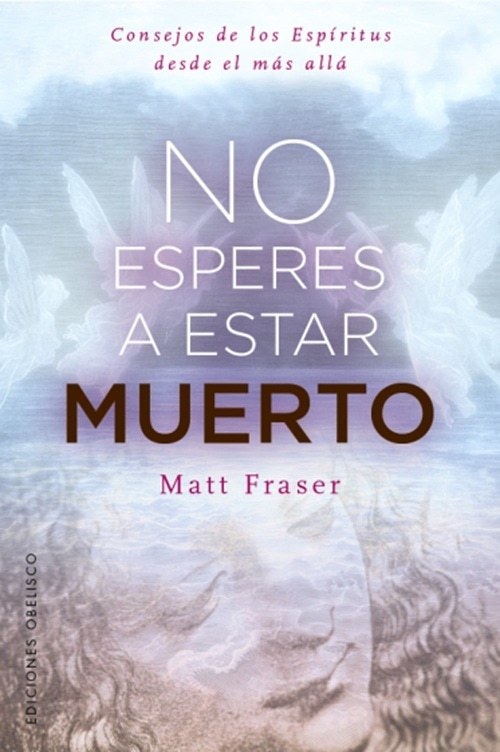 NO ESPERES A ESTAR MUERTO