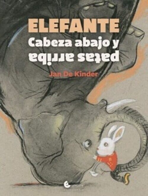 ELEFANTE. CABEZA ABAJO Y PATAS ARRIBA