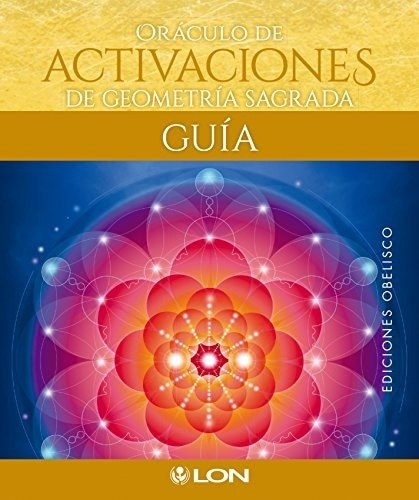 ORÁCULO DE ACTIVACIONES DE GEOMETRÍA SAGRADA + CARTAS