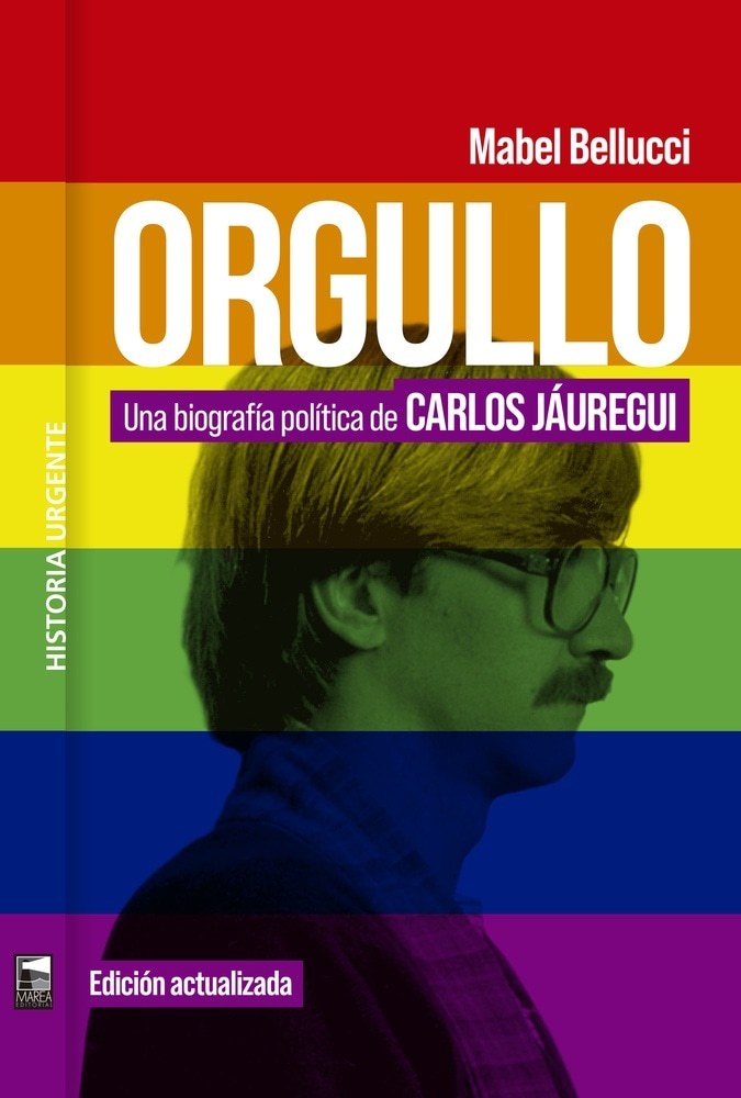 ORGULLO. UNA BIOGRAFIA POLITICA DE CARLOS JAUREGUI
