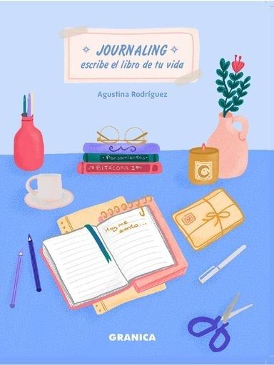 JOURNALING: ESCRIBE EL LIBRO DE TU VIDA