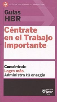 CENTRATE EN EL TRABAJO IMPORTANTE