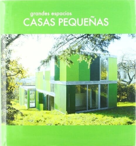 GRANDES ESPACIOS. CASAS PEQUEÑAS (OFERTA)
