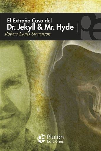 EL EXTRAÑO CASO DEL DR. JEKYLL Y MR. HYDE