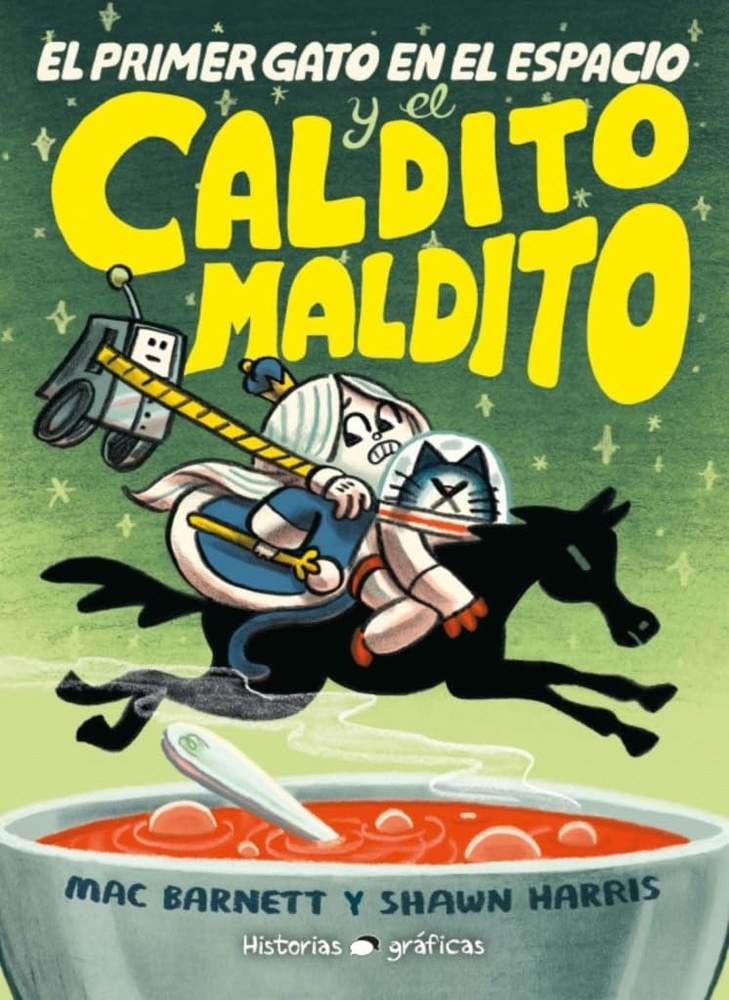 EL PRIMER GATO EN EL ESPACIO Y EL CALDITO MALDITO