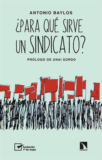 PARA QUÉ SIRVE UN SINDICATO