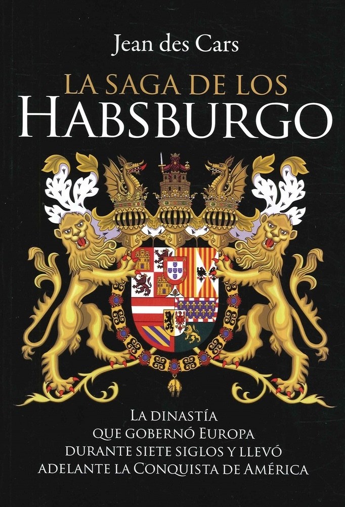 LA SAGA DE LOS HABSBURGO