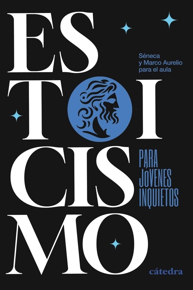 ESTOICISMO PARA JÓVENES INQUIETOS