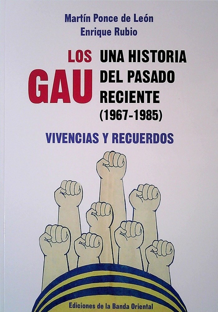 LOS GAU. UNA HISTORIA DEL PASADO RECIENTE