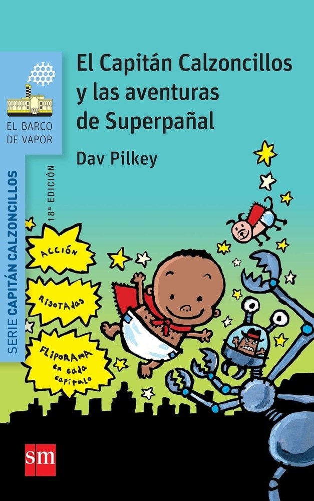 EL CAPITÁN CALZONCILLOS Y LAS AVENTURAS DE SUPERPAÑAL