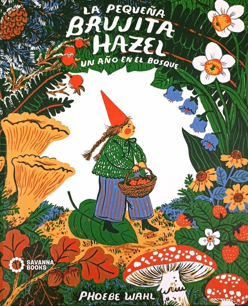 LA PEQUEÑA BRUJITA HAZEL. UN AÑO EN EL BOSQUE