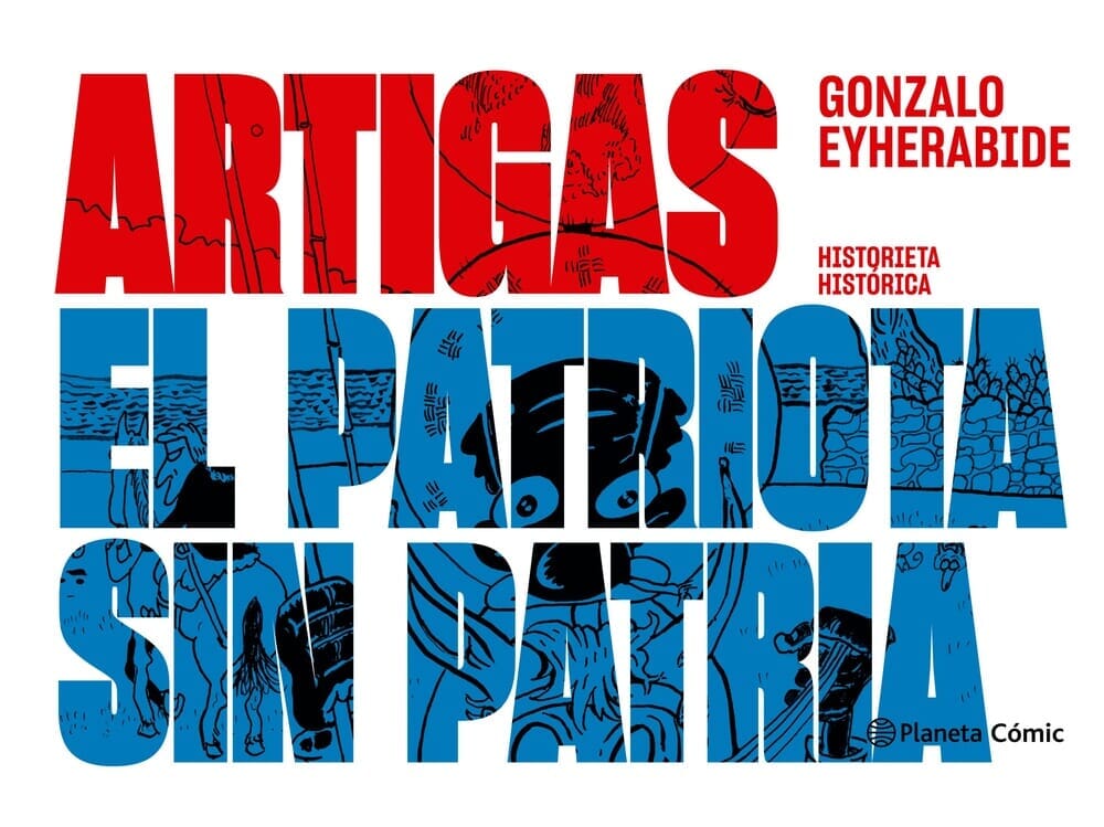 ARTIGAS EL PATRIOTA SIN PATRIA