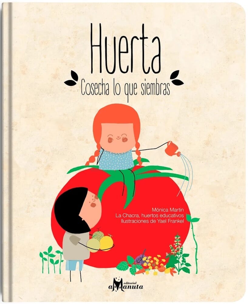 HUERTA: COSECHA LO QUE SIEMBRAS