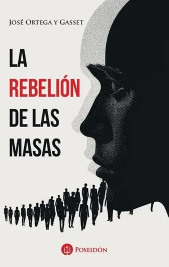 LA REBELIÓN DE LAS MASAS