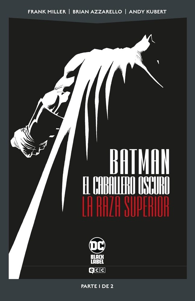 BATMAN EL CABALLERO OSCURO LA RAZA SUPERIOR 01