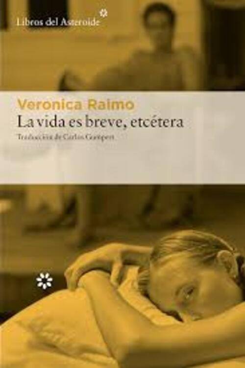 LA VIDA ES BREVE, ETCETERA