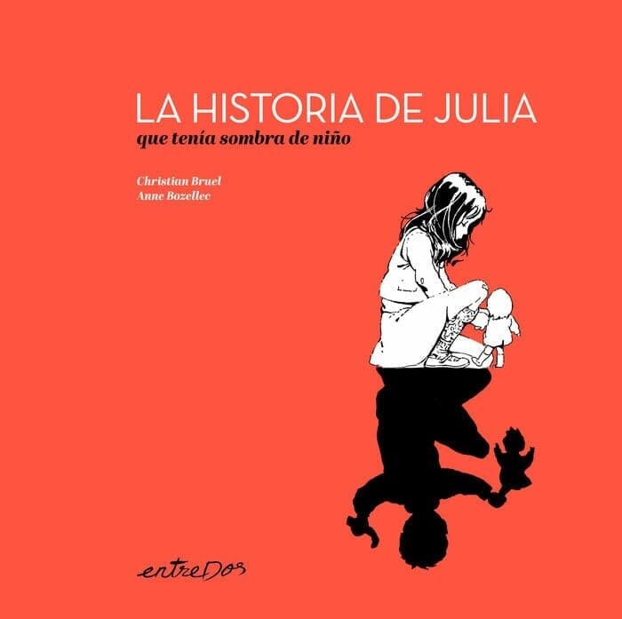 LA HISTORIA DE JULIA, LA QUE TENIA SOMBRA DE NIÑO