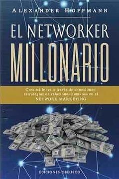 EL NETWORKER MILLONARIO