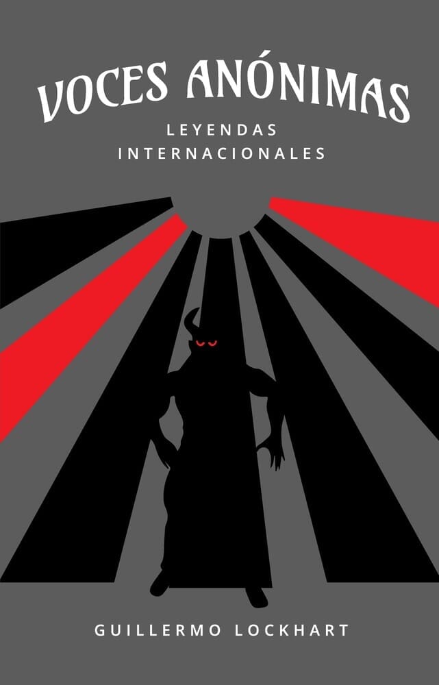 VOCES ANONIMAS TOMO 4. LEYENDAS INTERNACIONALES