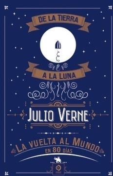 DE LA TIERRA A LA LUNA / LA VUELTA AL MUNDO EN 80 DÍAS