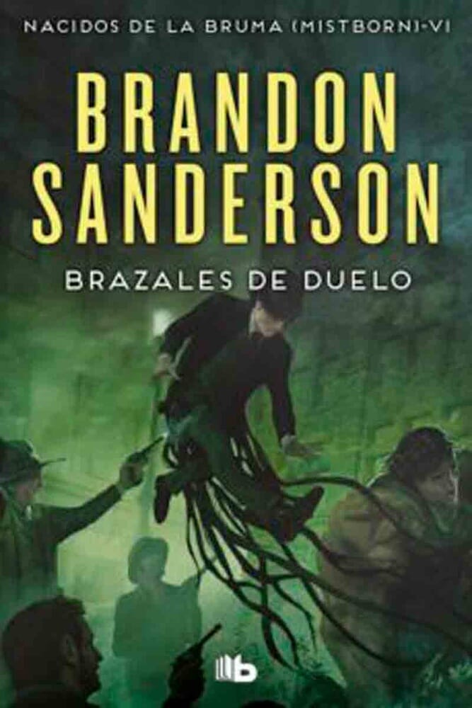 NACIDOS BRUMA 6 - BRAZALES DE DUELO
