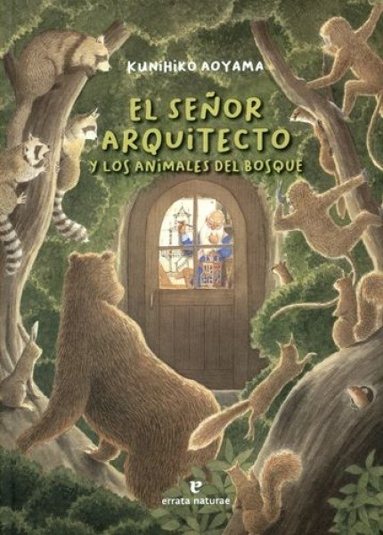 EL SEÑOR ARQUITECTO Y LOS ANIMALES DEL BOSQUE