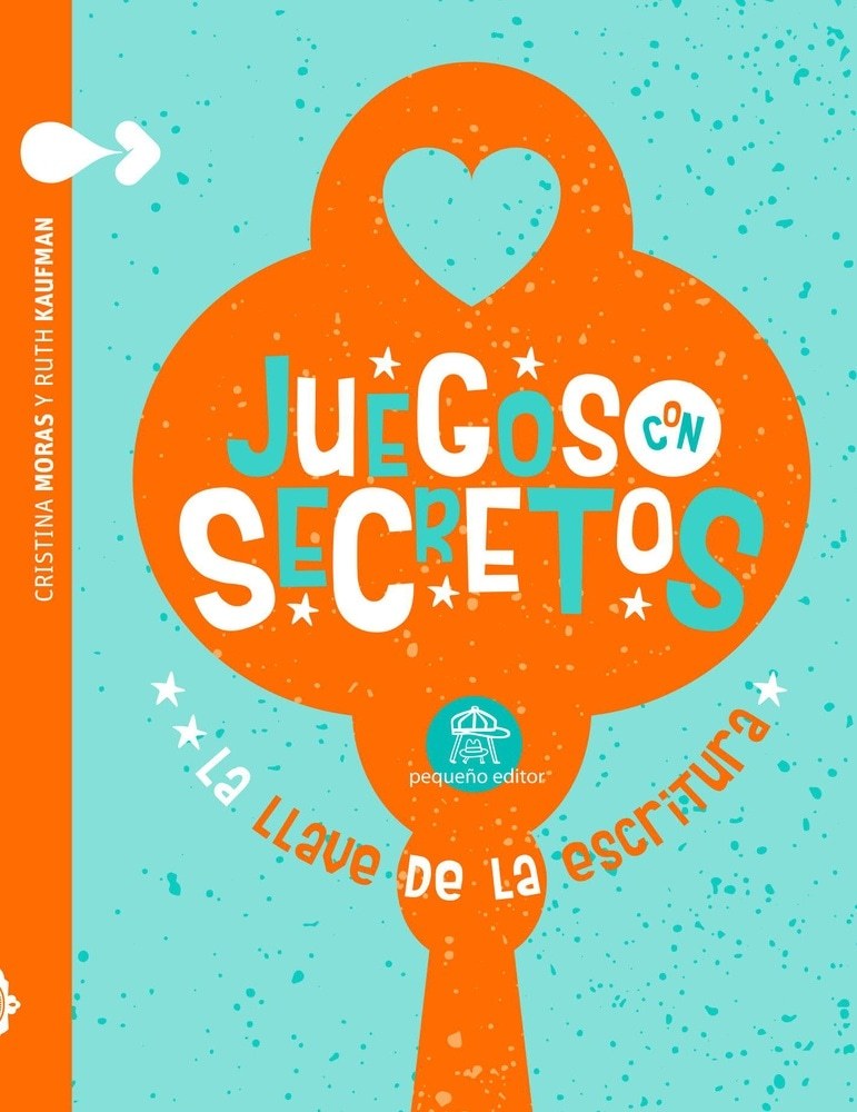JUEGOS CON SECRETOS. LA LLAVE DE LA ESCRITURA