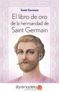 EL LIBRO DE ORO DE LA HERMANDAD DE SAINT GERMAIN