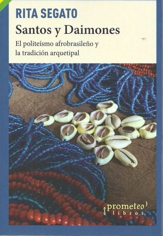 SANTOS Y DAIMONES. EL POLITEISMO AFROBRA