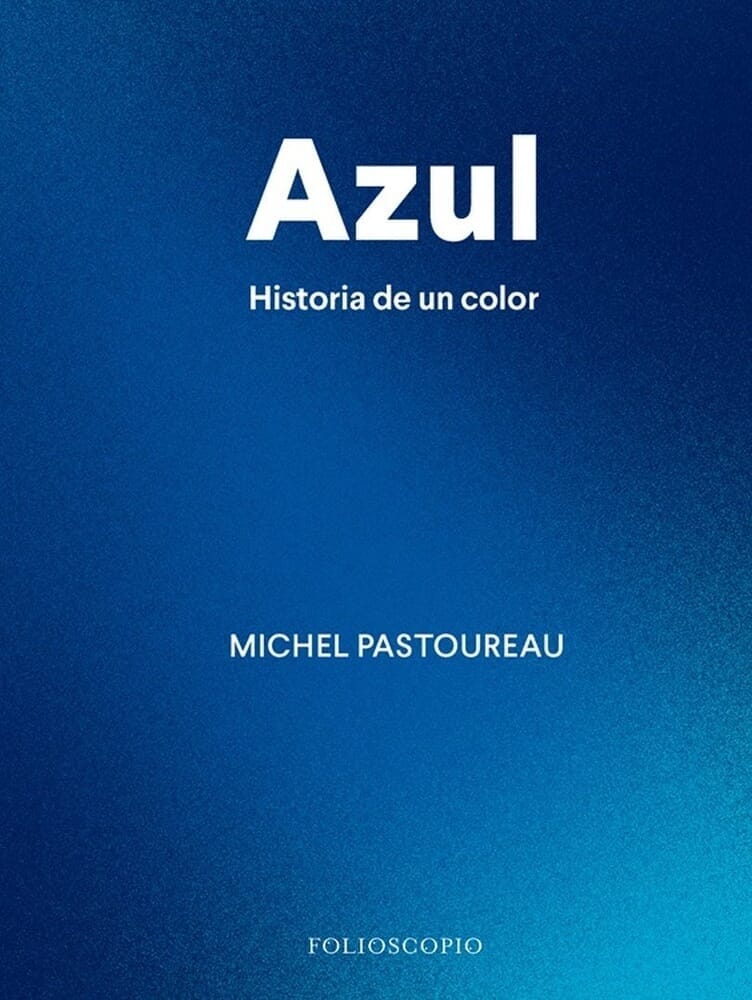 AZUL - HISTORIA DE UN COLOR
