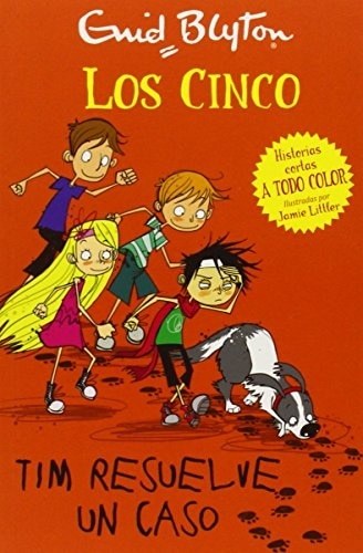 LOS CINCO: TIM RESUELVE UN CASO
