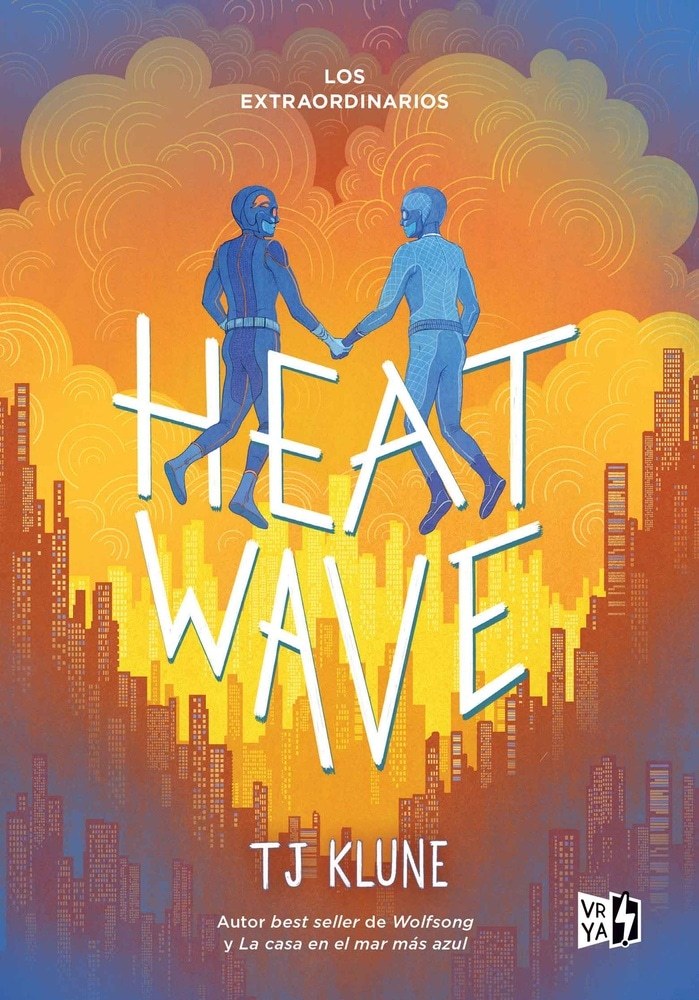 HEAT WAVE (LOS EXTRAORDINARIOS)
