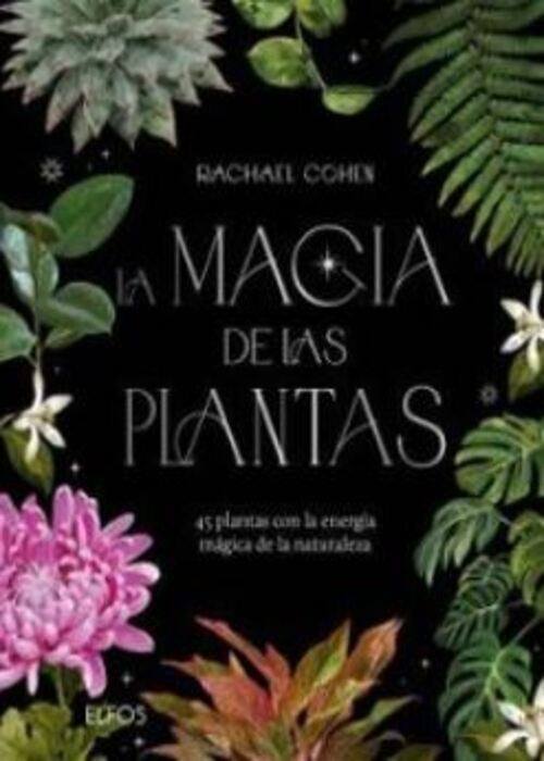 LA MAGIA DE LAS PLANTAS
