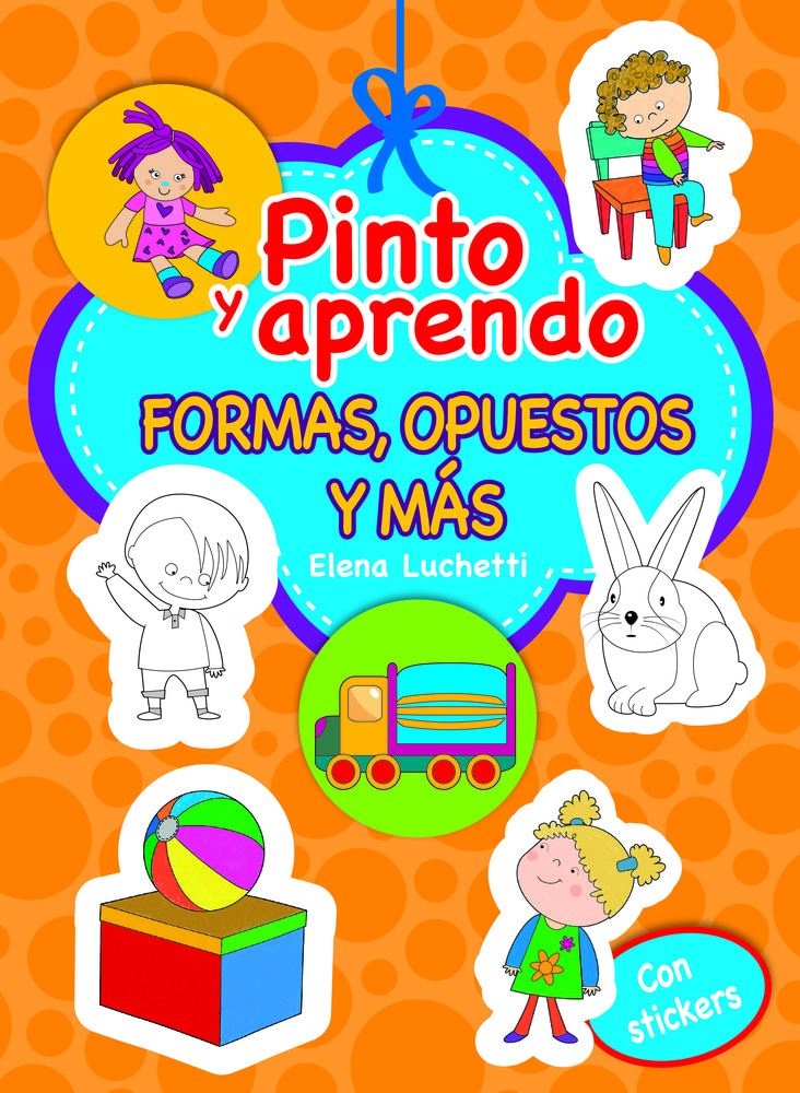 PINTO Y APRENDO FORMAS, OPUESTOS Y MÁS