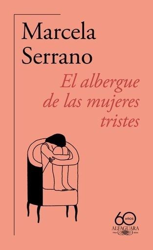 EL ALBERGUE DE LAS MUJERES TRISTES (60 ANIV)