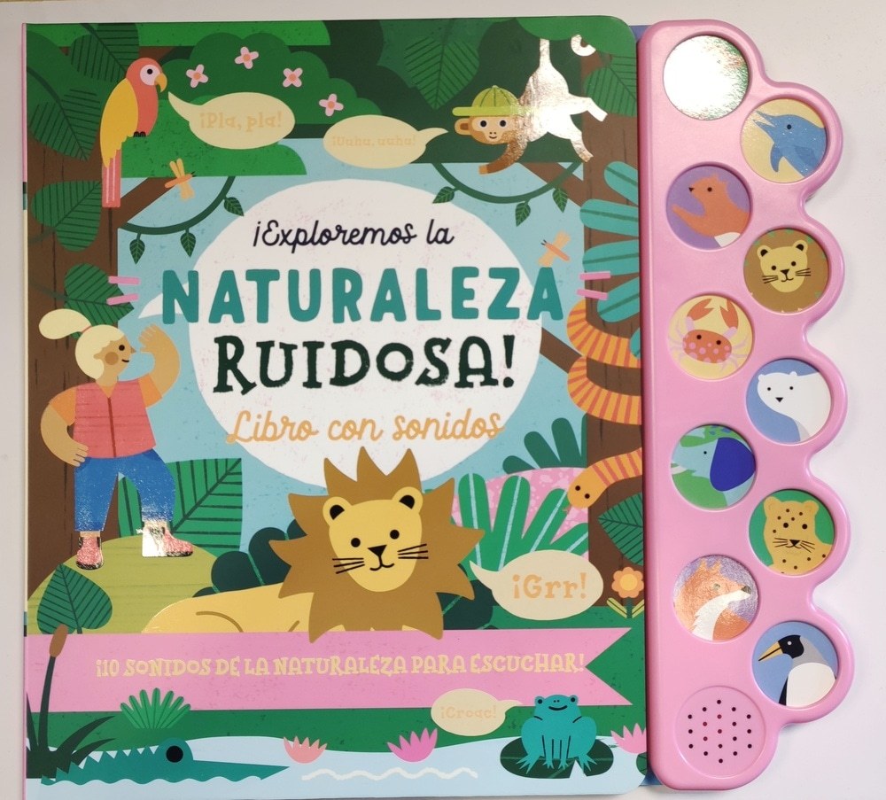 EXPLOREMOS LA NATURALEZA RUIDOSA