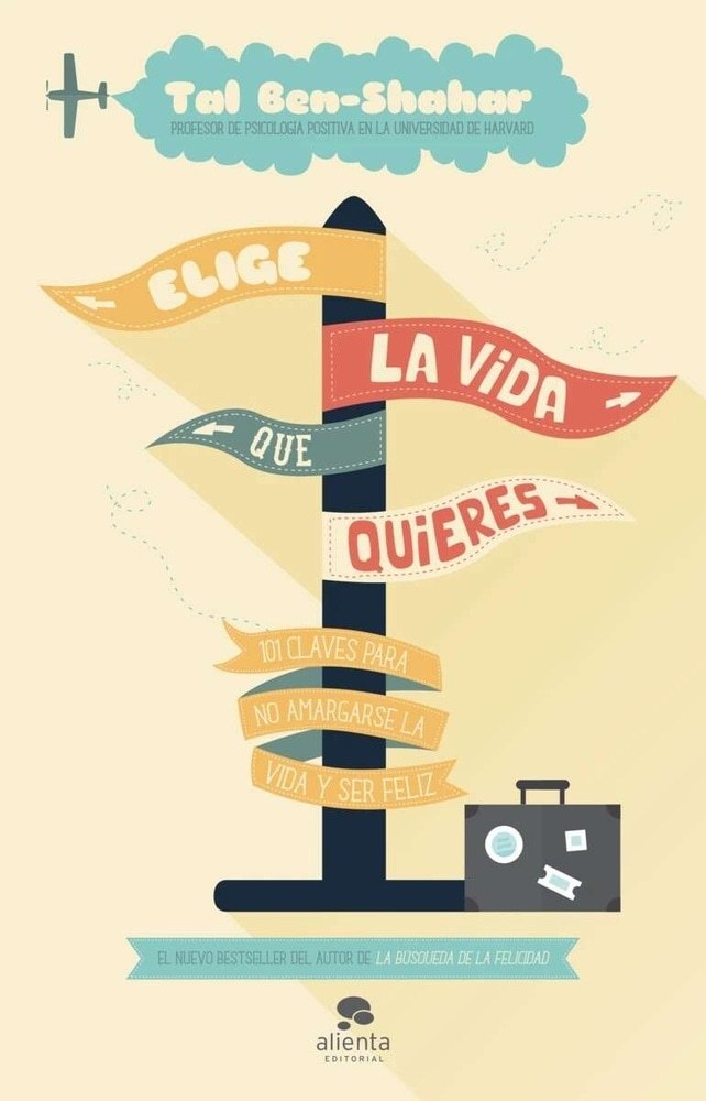 ELIGE LA VIDA QUE QUIERAS
