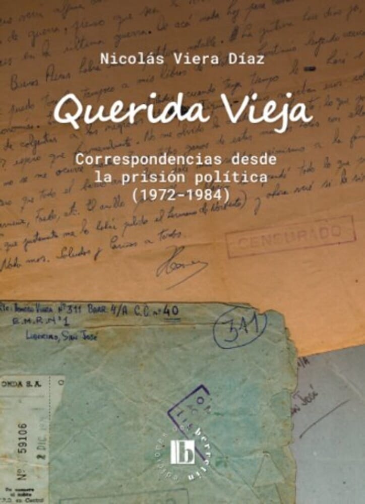 QUERIDA VIEJA. CORRESPONDENCIAS DESDE LA PRISIÓN POLÍTICA (1972-1984)