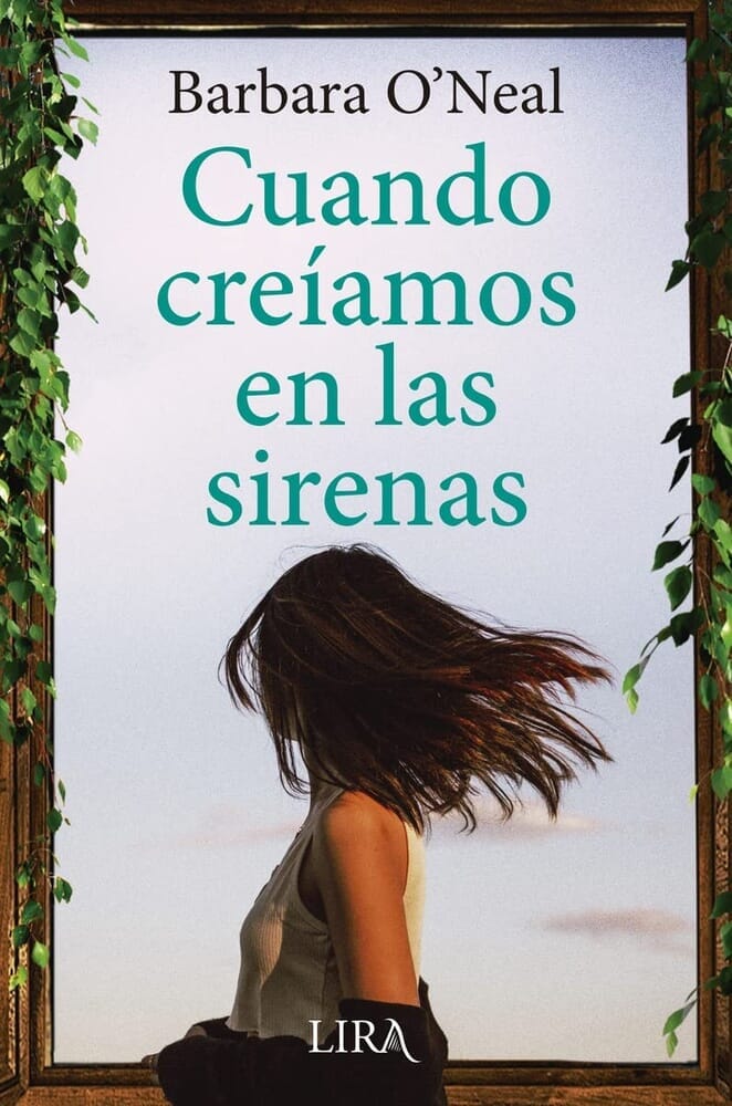 CUANDO CREÍAMOS EN LAS SIRENAS