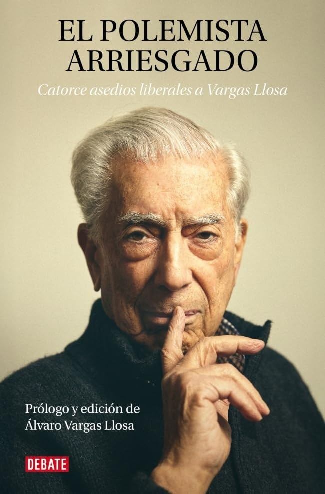 POLEMISTA ARRIESGADO, EL. CATORCE ASEDIOS LIBERALES A VARGAS LLOSA