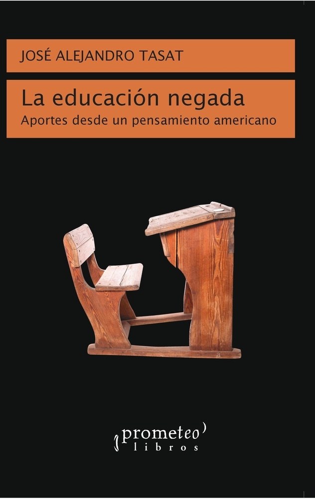 EDUCACION NEGADA, LA. APORTES DESDE UN P