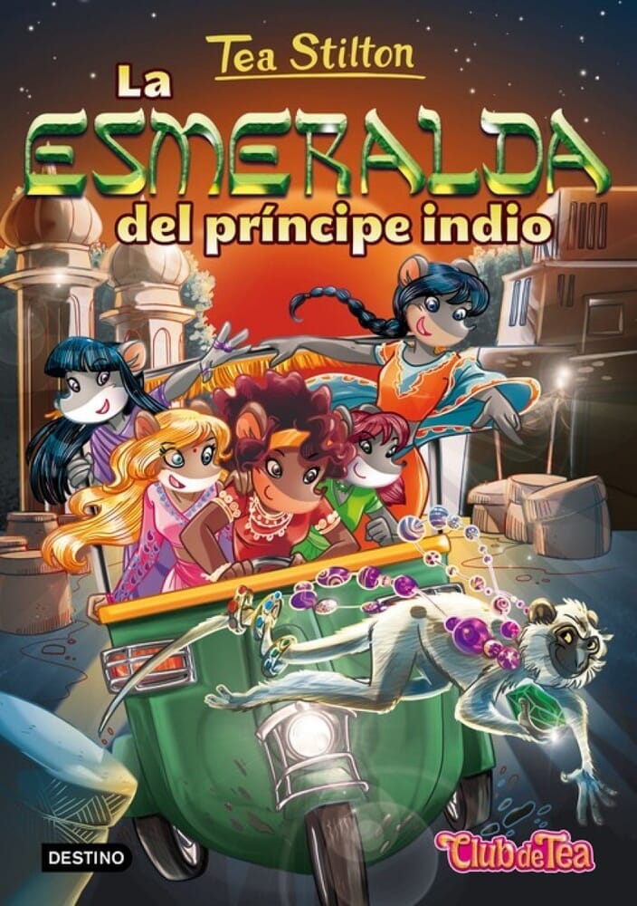 TEA STILTON. LA ESMERALDA DEL PRÍNCIPE INDIO