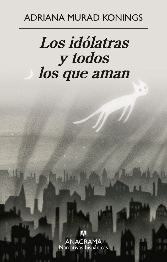 LOS IDOLATRAS Y TODOS LOS QUE AMAN