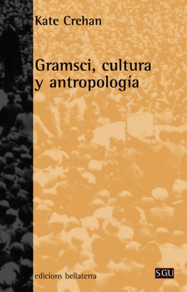 GRAMSCI, CULTURA Y ANTROPOLOGIA