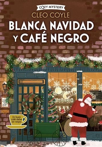 BLANCA NAVIDAD Y CAFÉ NEGRO (COZY MISTERY)