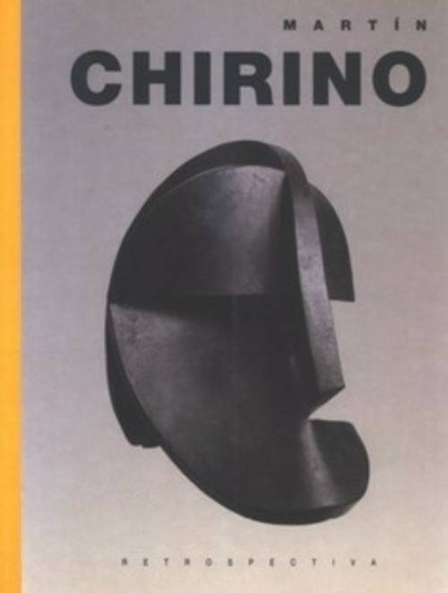 RETROSPECTIVA. MARTIN CHIRINO