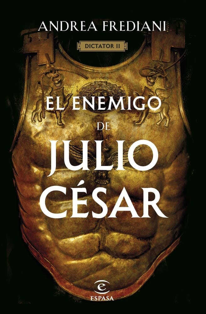 SERIE DICTADOR 2- EL ENEMIGO DE JULIO CÉSAR