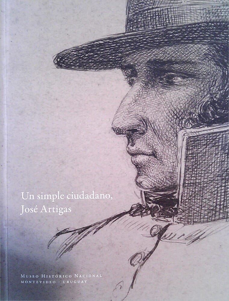 UN SIMPLE CIUDADANO, JOSÉ ARTIGAS