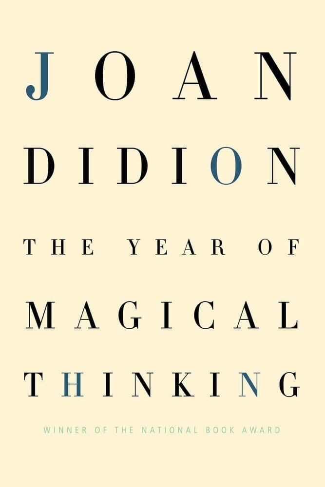 THE YEAR OF MAGICAL THINKING